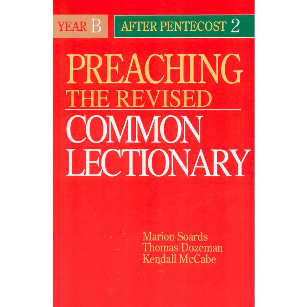 Red cover of Preaching the Revised Common Lectionary, Year B, After Pentecost 2